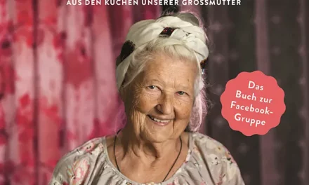 Alte Oma Rezepte – Kochen wie früher | Buchtipp